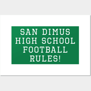 San Dimas High School Football Rules! Posters and Art